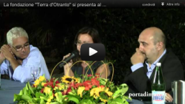 Presentazione della Fondazione Terra d’Otranto