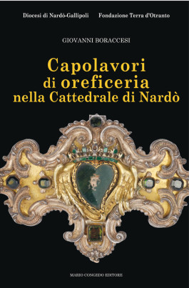 Questa sera si presentano i capolavori di oreficeria nella Cattedrale di Nardò