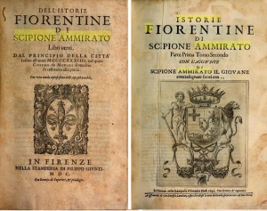 Frontespizi delle due edizioni; immagini tratte  rispettivamente da http://books.google.it/books?id=3F1TAAAAcAAJ&printsec=frontcover&dq=scipione+ammirato+istorie+fiorentine&hl=it&sa=X&ei=N4sZVJb4HYjiPIregegB&ved=0CCMQ6AEwATgK#v=onepage&q=scipione%20ammirato%20istorie%20fiorentine&f=false e http://books.google.it/books?id=FV9TAAAAcAAJ&printsec=frontcover&dq=scipione+ammirato+istorie+fiorentine&hl=it&sa=X&ei=64cZVMCQDIL2O82rgKAJ&ved=0CDMQ6AEwAw#v=onepage&q=scipione%20ammirato%20istorie%20fiorentine&f=false 