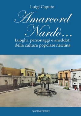 Libri| Amarcord Nardò