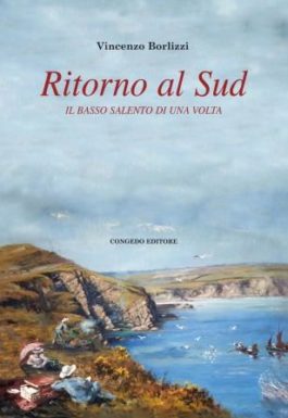 Libri| Ritorno al Sud. Il Basso Salento di una volta