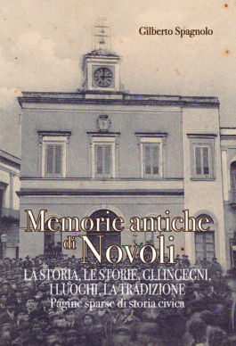 Gli scritti di Gilberto Spagnolo nella sua ultima fatica letteraria